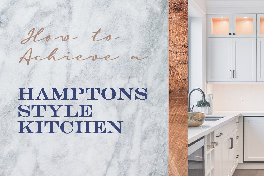How to achieve a hamptons style kitchen
