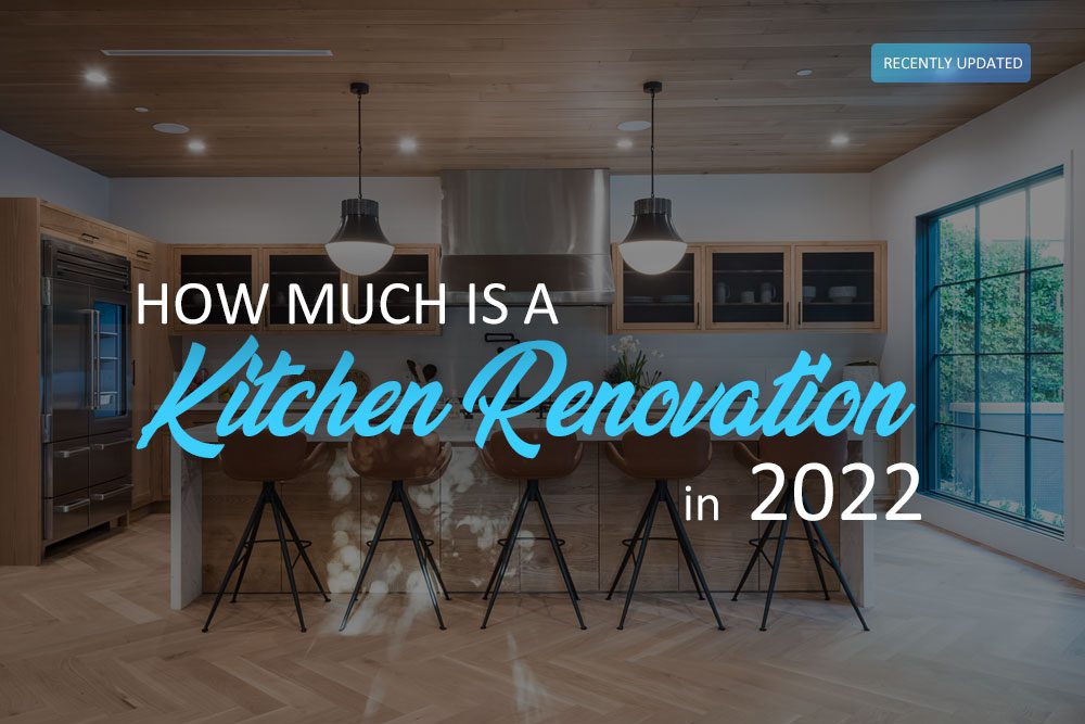 Kitchen Renovation Costs In 2022 